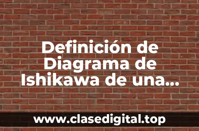 Definición de Diagrama de Ishikawa de una Tortillería