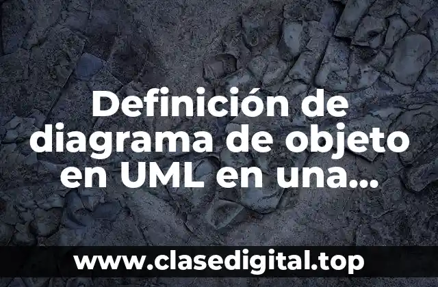 Definición de diagrama de objeto en UML en una tienda