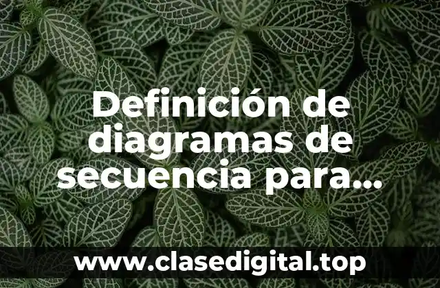 Ejemplos de diagramas de secuencia