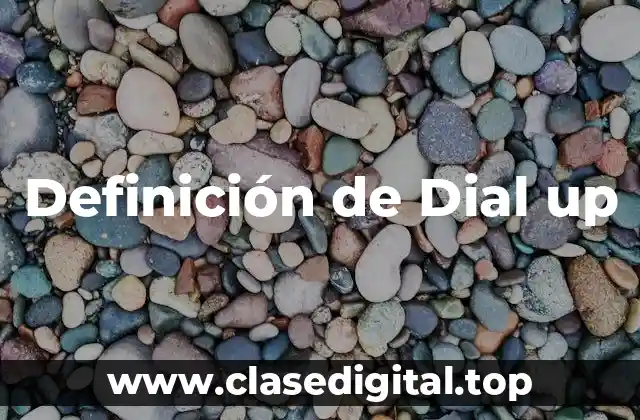 Definición de Dial up