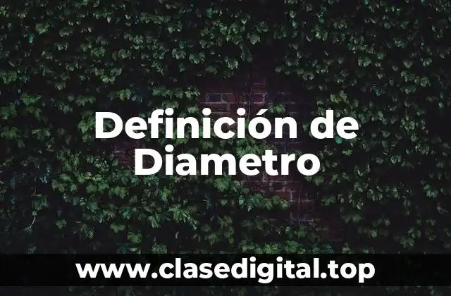 Definición de Diametro