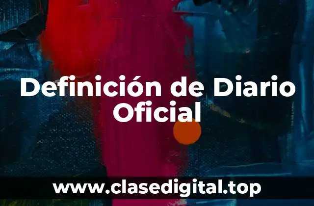 Definición de Diario Oficial