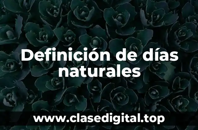 Definición de días naturales