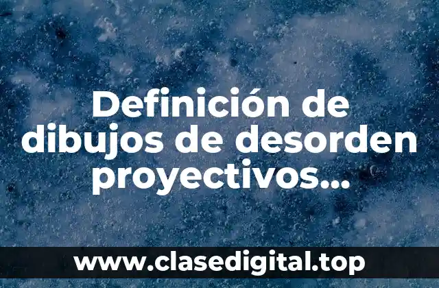 Ejemplos de dibujos de desorden proyectivos identidad sexual