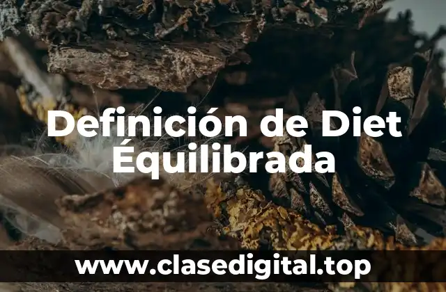 Definición de Diet Équilibrada
