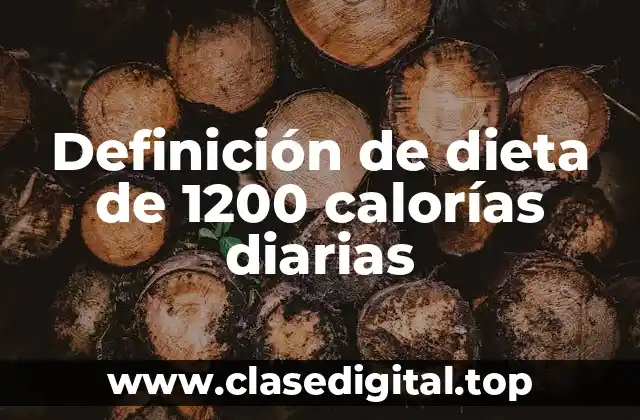 Ejemplos de dieta de 1200 calorías diarias
