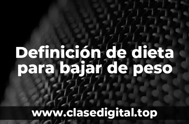 Ejemplos de dietas para bajar de peso