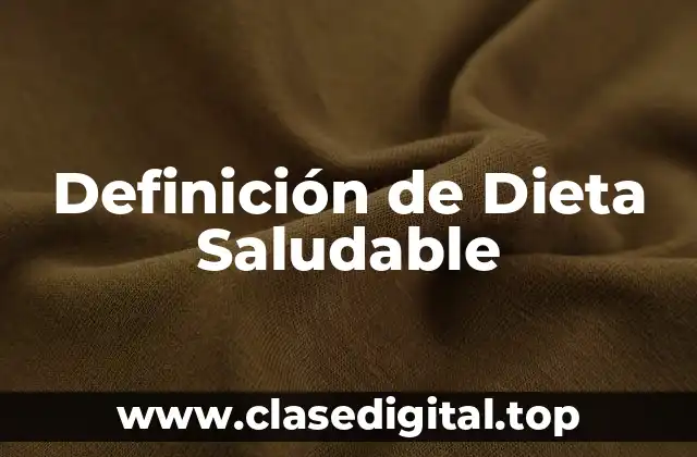 Definición de Dieta Saludable