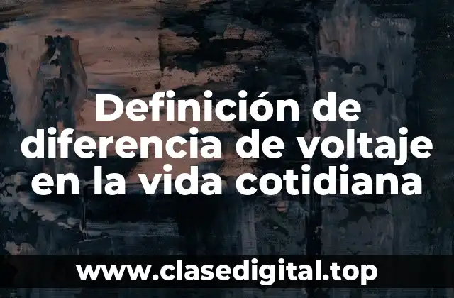 Ejemplos de diferencia de voltaje