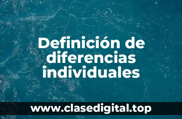 Definición de diferencias individuales