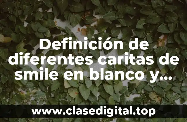 Definición de diferentes caritas de smile en blanco y negro