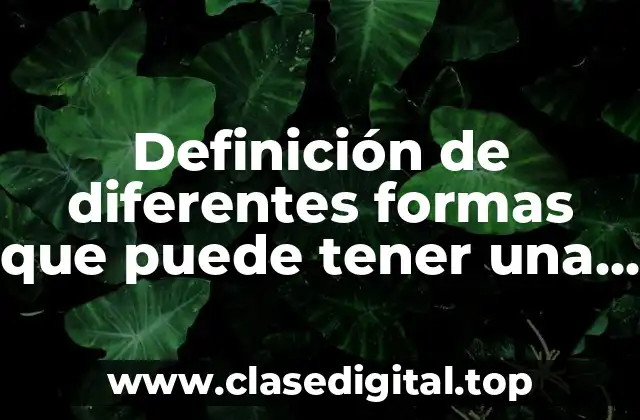 Definición de diferentes formas que puede tener una ecuación cuadrática