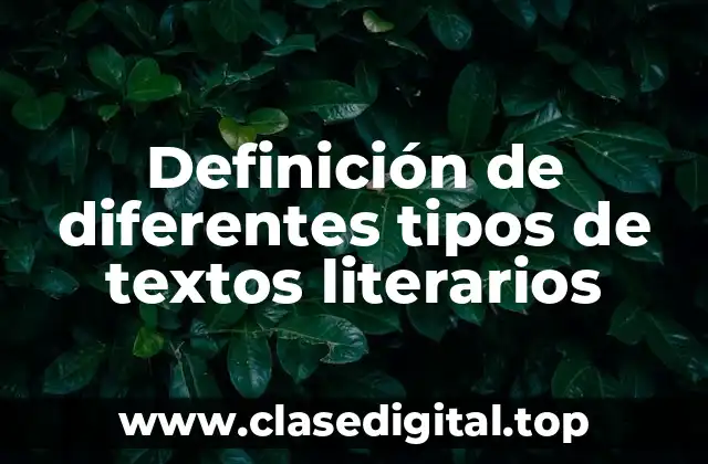 Ejemplos de diferentes tipos de textos literarios