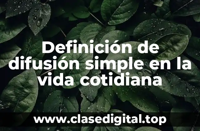 Ejemplos de difusión simple