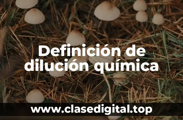 Ejemplos de dilución química