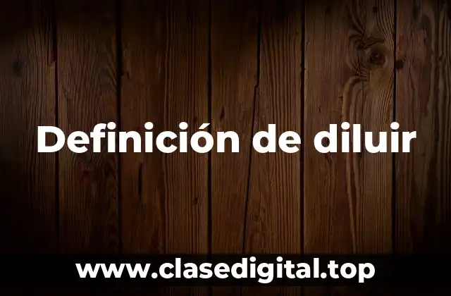 Definición de diluir