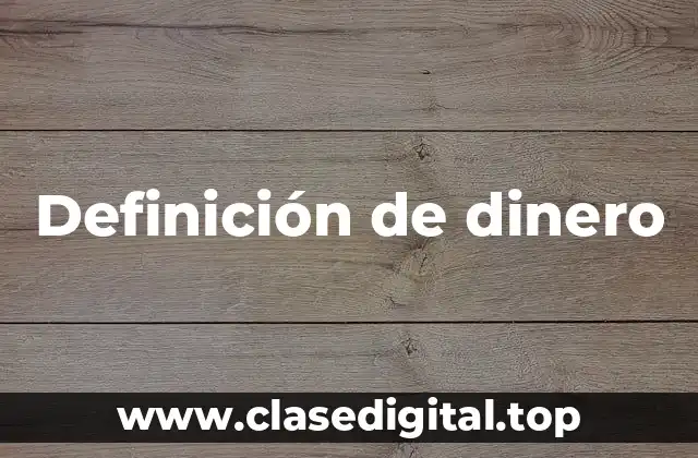 Definición de dinero