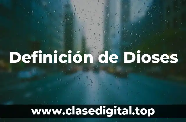 Definición de Dioses