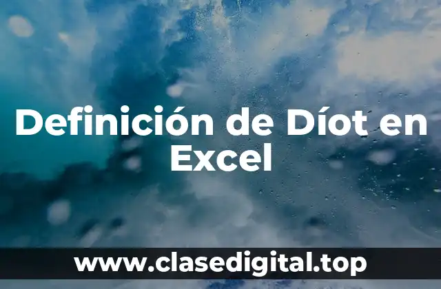 Definición de Díot en Excel