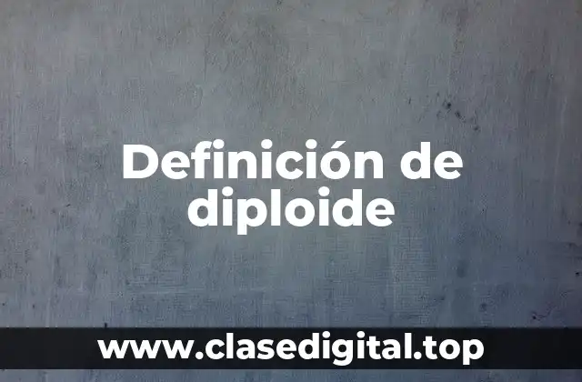 Ejemplos de diploide