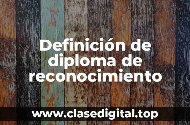 Definición de diploma de reconocimiento