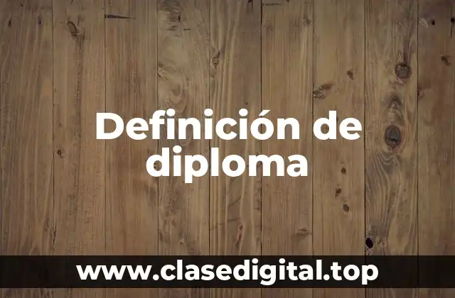 Definición de diploma