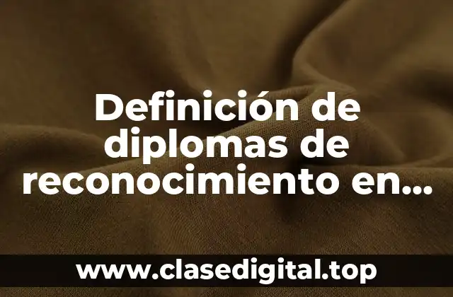 Definición de diplomas de reconocimiento en inglés
