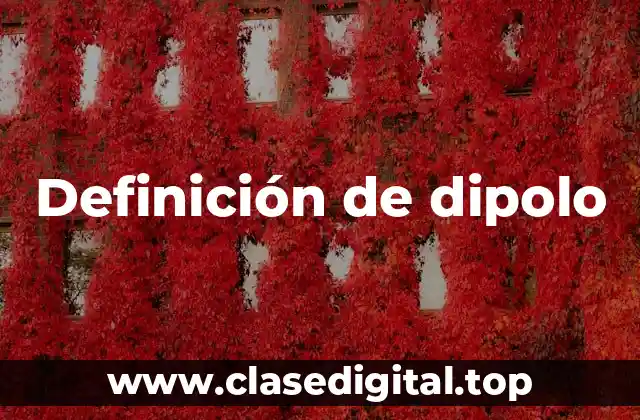 Ejemplos de dipolo-dipolo