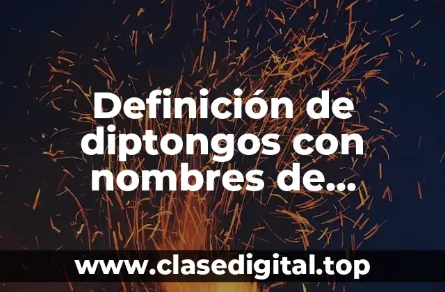 Definición de diptongos con nombres de personas