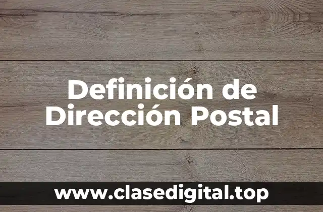 Definición de Dirección Postal