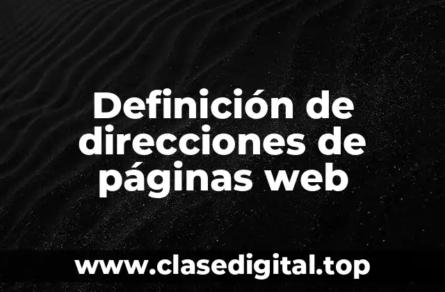 Definición de direcciones de páginas web