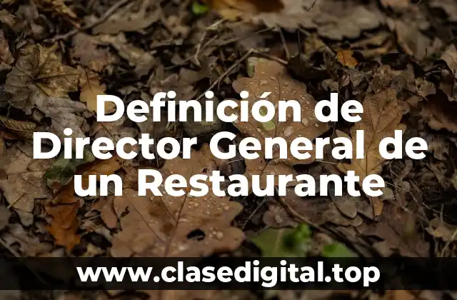 Definición de Director General de un Restaurante