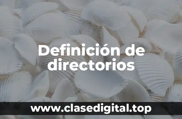 Definición de directorios