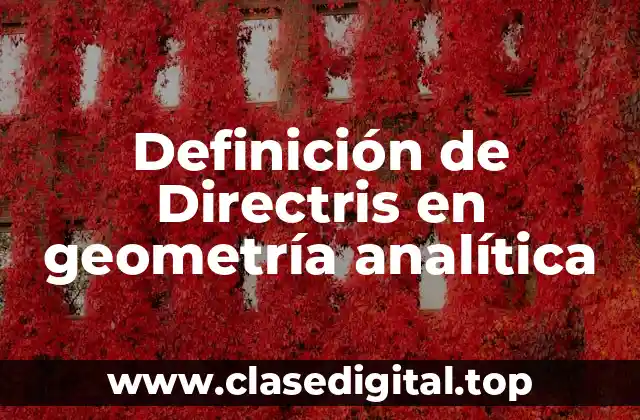 Definición de Directris en geometría analítica