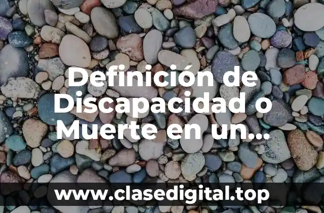 Definición de Discapacidad o Muerte en un Trauma