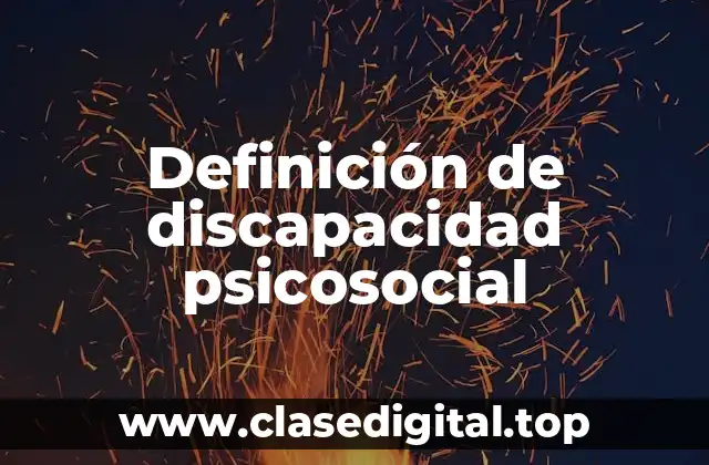 Definición de discapacidad psicosocial