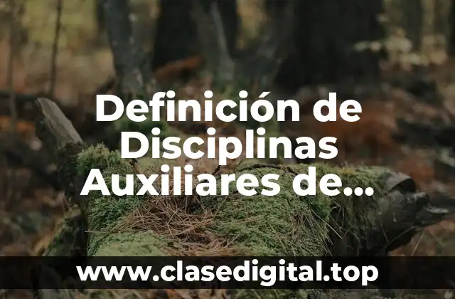 Definición de Disciplinas Auxiliares de Psicología