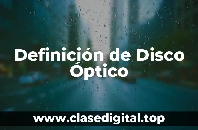 Definición de Disco Óptico