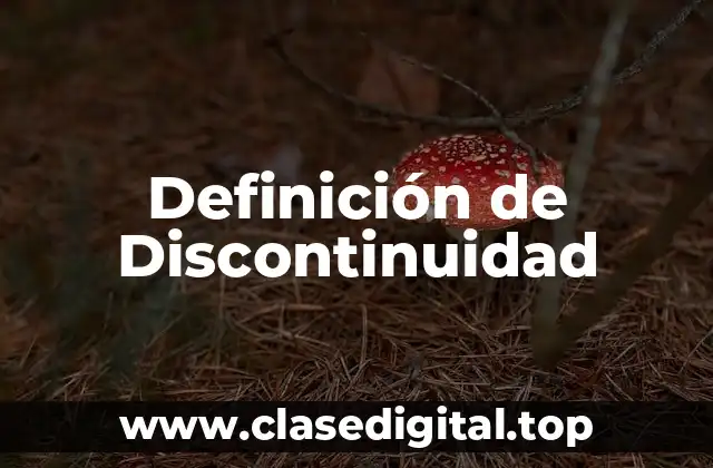 Definición de Discontinuidad