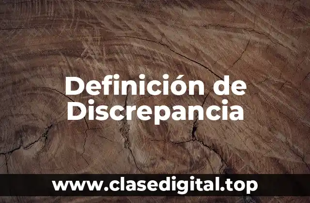 Definición de Discrepancia