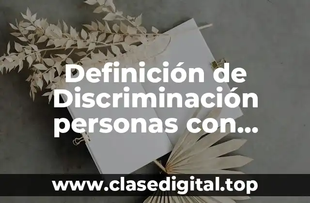 Definición de Discriminación personas con VIH/Sida