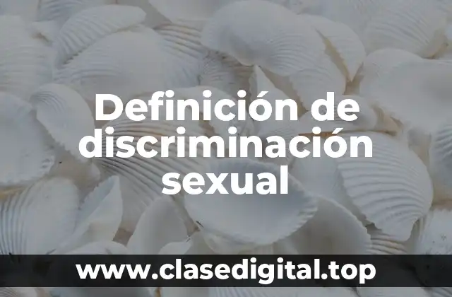 Ejemplos de discriminación sexual