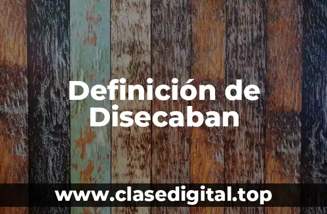 Definición de Disecaban