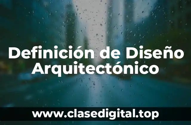 Definición Técnica de Diseño Arquitectónico