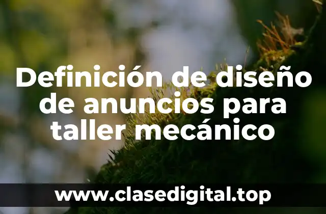 Definición de diseño de anuncios para taller mecánico