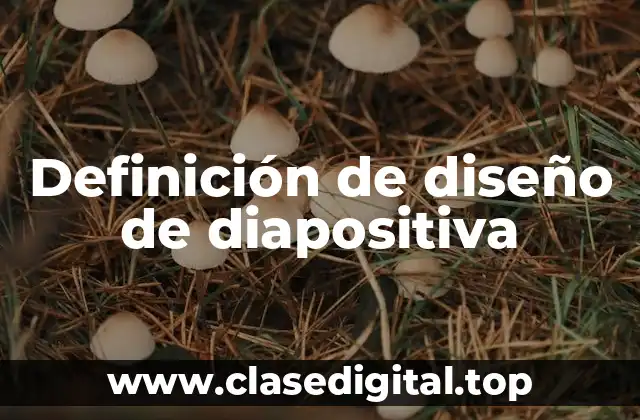 Definición de diseño de diapositiva