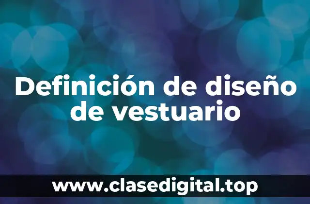 Definición de diseño de vestuario