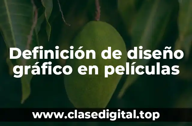 Definición de diseño gráfico en películas