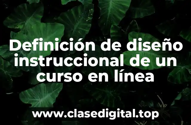 Ejemplos de diseño instruccional de un curso en línea