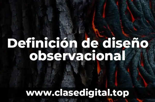 Ejemplos de diseño observacional